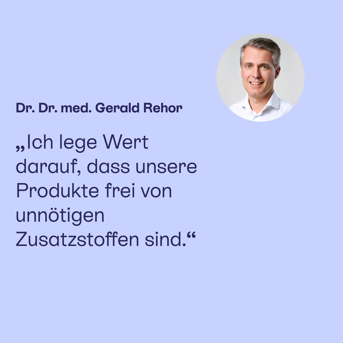 Dr. Dr. med. Gerald Rehor: PAEDIPROTECT Produkte frei von unnötigen Zusatzstoffen.