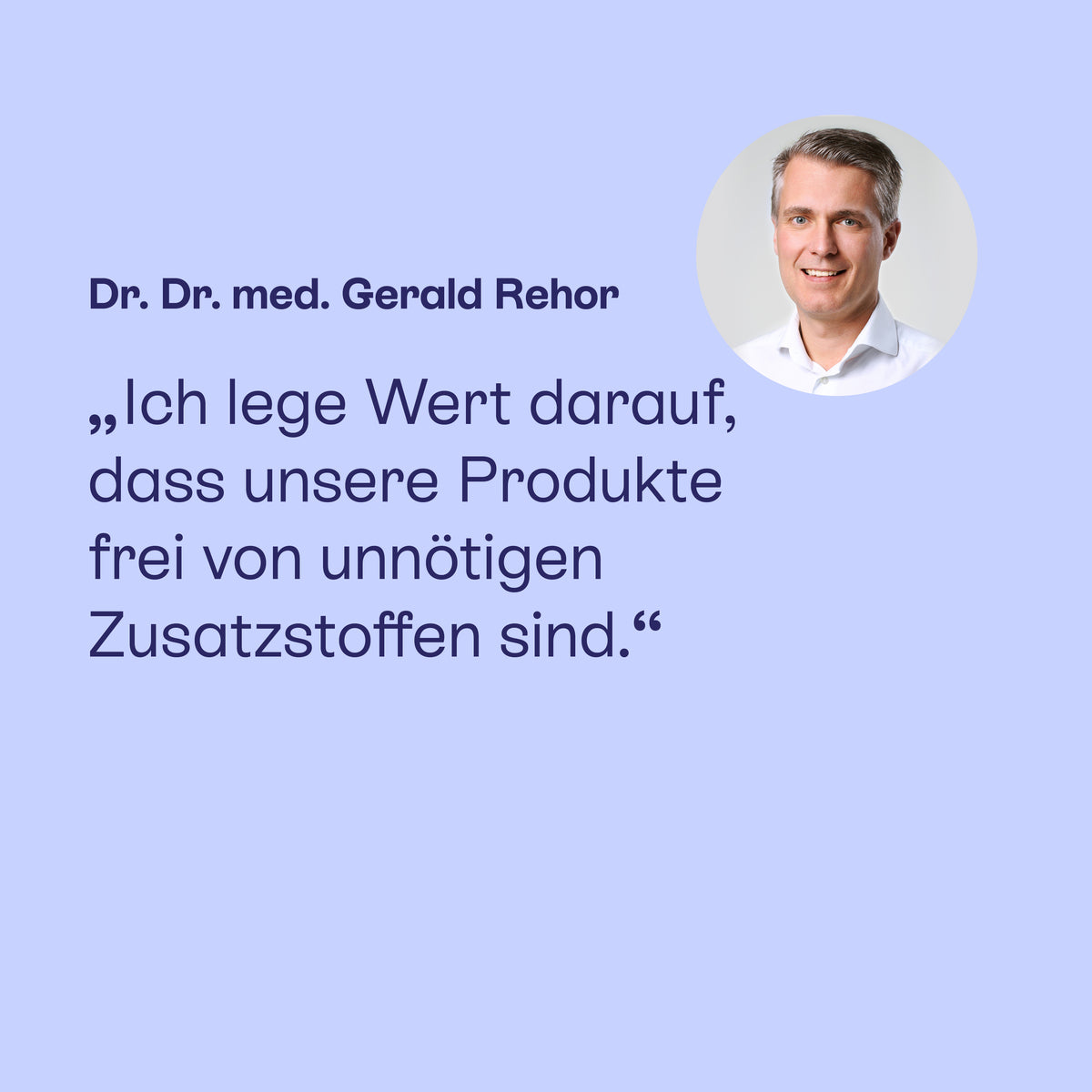Dr. Dr. med. Gerald Rehor: PAEDIPROTECT Produkte frei von unnötigen Zusatzstoffen.