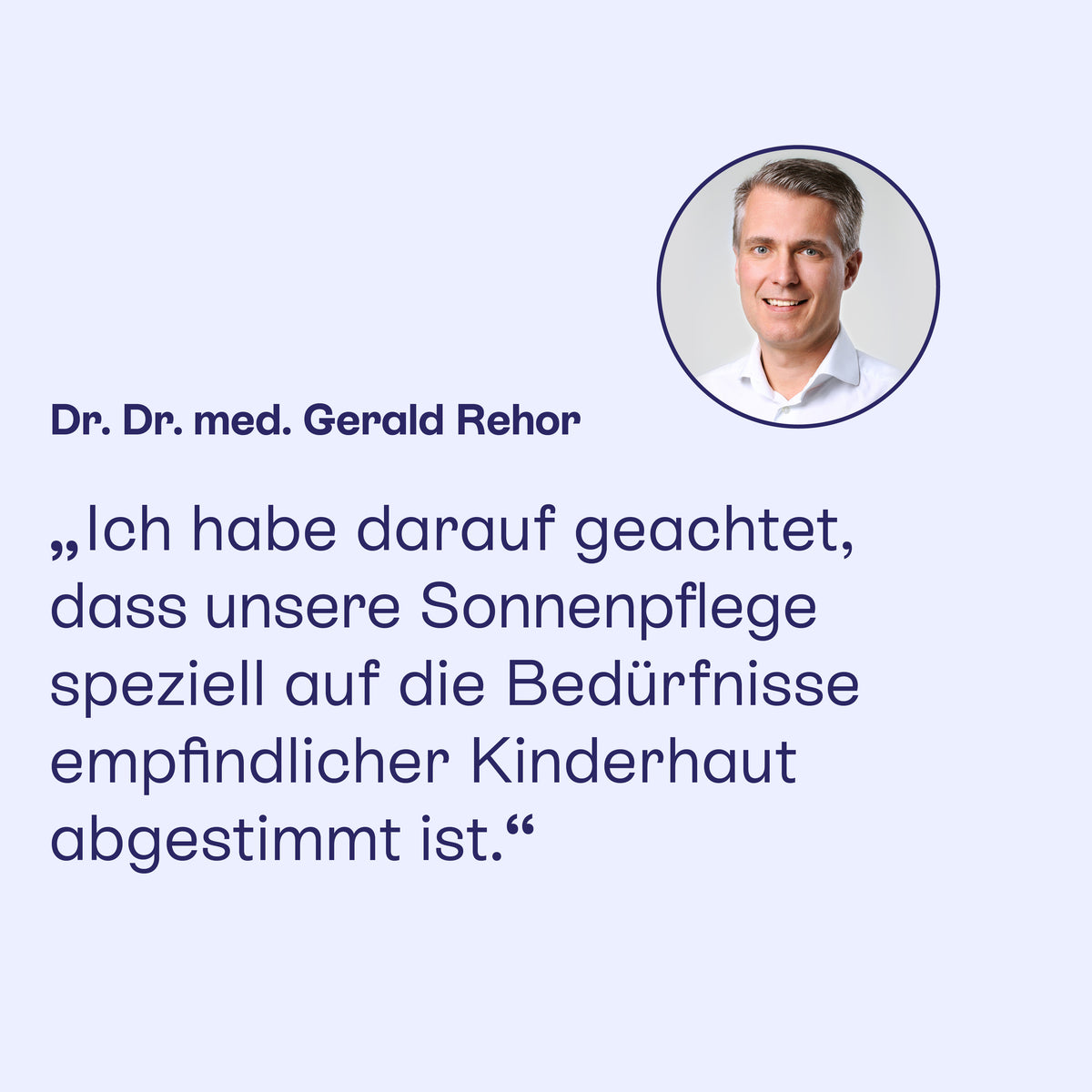 Dr. Dr. med. Gerald Rehor: Sonnenpflege speziell für empfindliche Kinderhaut.