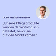 Dr. Dr. med. Gerald Rehor: Pflegeprodukte dermatologisch getestet, bevor sie auf den Markt kommen.