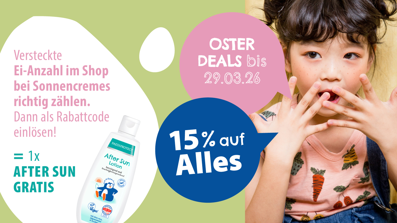 2604_Ostern_Rabattaktion_Visuals_PopUp2 Oster Aktion Sonnencreme Kinder 15% Rabatt After Sun gratis Paedi Protect Angebot bis 29.03.2026