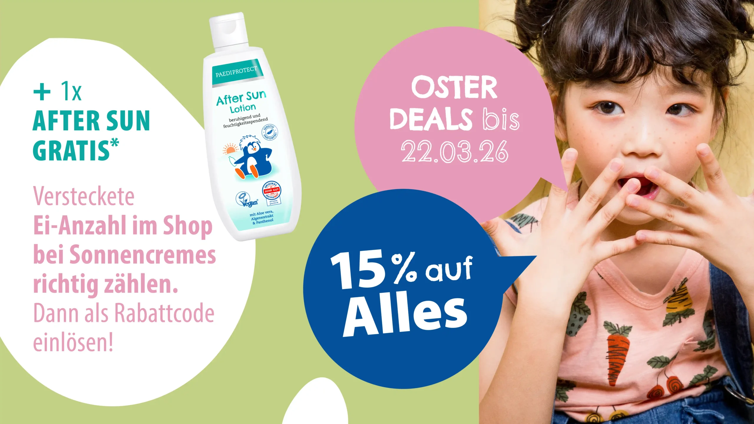 2604_Ostern_Rabattaktion_Visuals_PopUp2 Oster Aktion Sonnencreme Kinder 15% Rabatt After Sun gratis Paedi Protect Angebot bis 29.03.2026